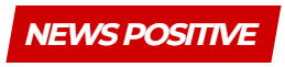 NEWS POSITIVE